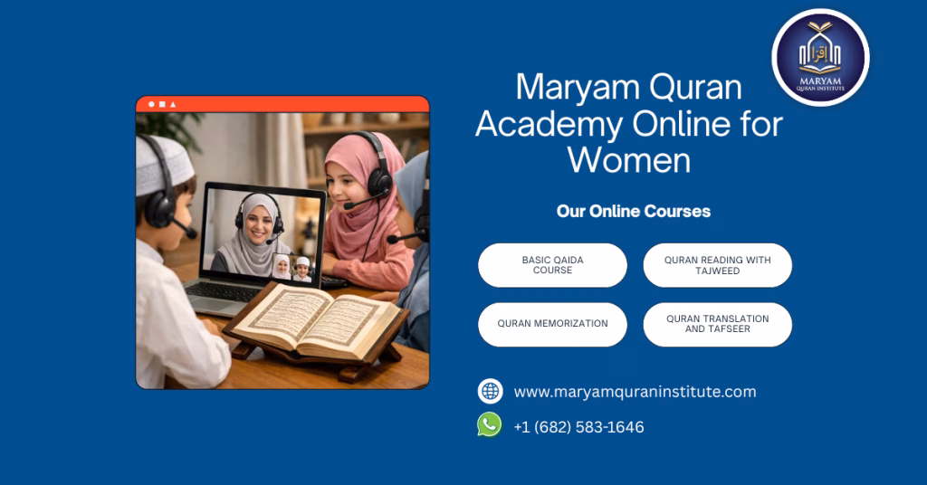 Maryam Quran Academy Online for Women. We bring calm, private, and guided Quran learning to women’s homes